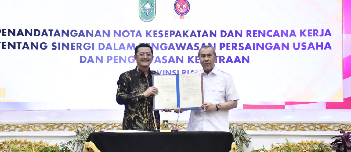 KPPU Teken Nota Kesepakatan dan Rencana Kerja dengan Pemerintah Provinsi Riau